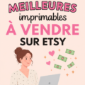 Exemple de produits imprimables à vendre sur Etsy, comme des planners et des cartes.