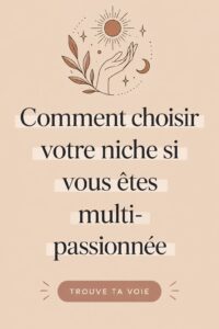 Femme réfléchissant à ses passions pour choisir sa niche