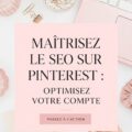 Femme créant du contenu pour Pinterest en optimisant son SEO.