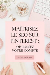 Femme créant du contenu pour Pinterest en optimisant son SEO.