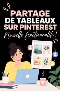 Une capture d'écran montrant la nouvelle fonctionnalité de partage de tableaux sur Pinterest avec des exemples visuels.