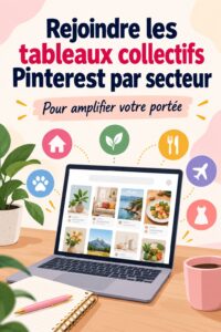 Tableaux Pinterest variés pour inspirer la créativité et l'engagement