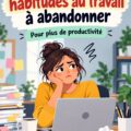 Illustration d'une femme en train de travailler de manière productive, évitant les mauvaises habitudes au bureau.