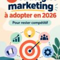 Cinq stratégies marketing à adopter en 2026